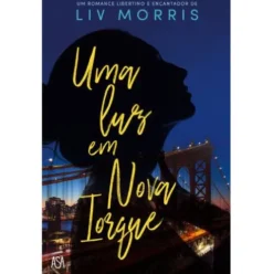 Uma Luz em Nova Iorque de Liv Morris