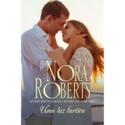 Uma Luz Furtiva de Nora Roberts