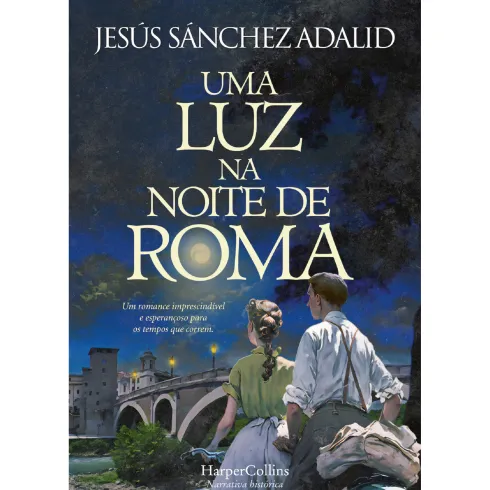Uma Luz Na Noite De Roma de Jesús Sánchez Adalid