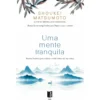 Uma Mente Tranquila de Shoukei Matsumoto