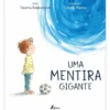 Uma Mentira Gigante de Thierry Robberecht