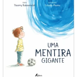Uma Mentira Gigante de Thierry Robberecht