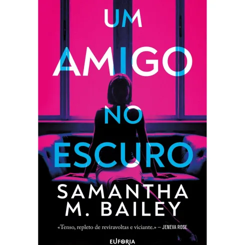 Um Amigo no Escuro de Samantha M. Bailey