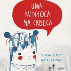 Uma Minhoca na Cabeça de Susana Pedro