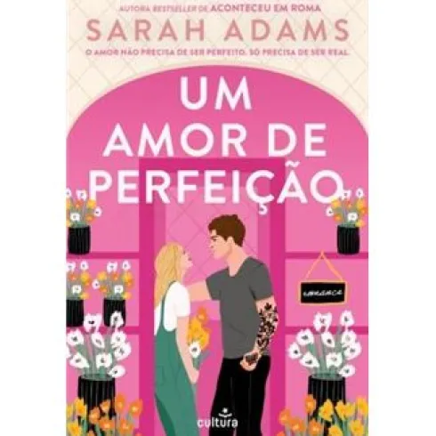 Um Amor de Perfeição de Sarah Adams