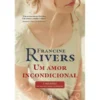 Um Amor Incondicional de Francine Rivers