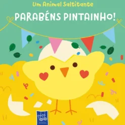 Um Animal Saltitante - Parabéns Pintainho! de Yoyo Books