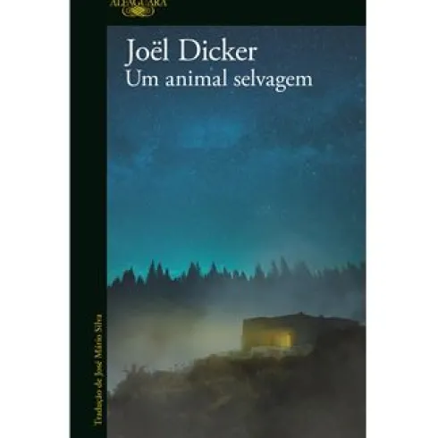 Um Animal Selvagem de Joël Dicker