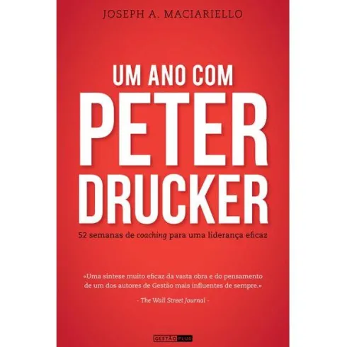 Um Ano com Peter Drucker de Joseph A. Maciariello
