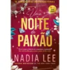Uma Noite De Paixão de Nadia Lee