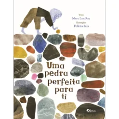 Uma Pedra Perfeita Para Ti de Mary Lyn Ray