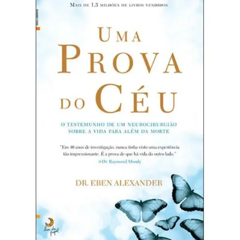 Uma Prova do Céu de Eben Alexander