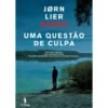 Uma Questão de Culpa de Jørn Lier Horst