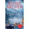 Uma Questão De Honra de Jeffrey Archer