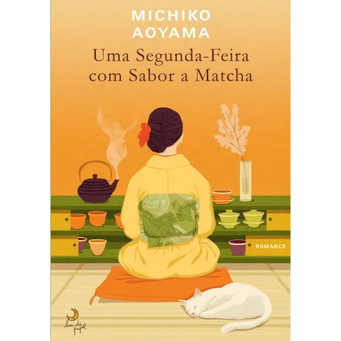 Uma Segunda-Feira Com Sabor A Matcha de Michiko Aoyama