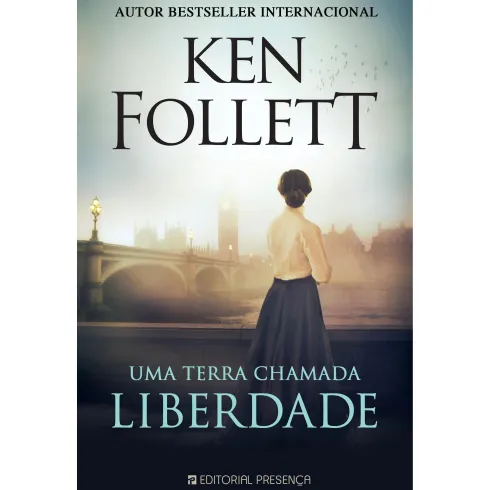 Uma Terra Chamada Liberdade de Ken Follett