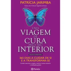 Uma Viagem de Cura Pelo Seu Interior de Patrícia Jarimba