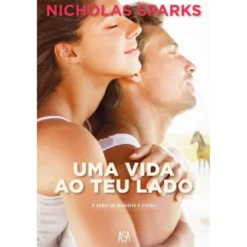 Uma Vida ao Teu Lado de Nicholas Sparks