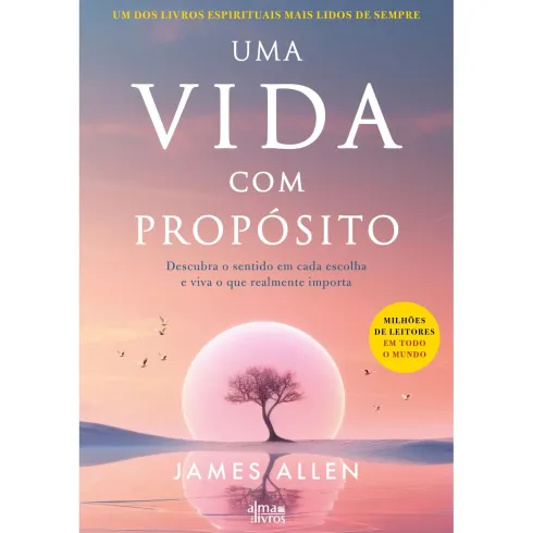 Uma Vida Com Propósito de James Allen