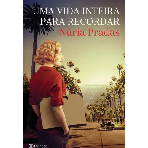 Uma Vida Inteira Para Recordar de Núria Pradas