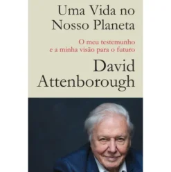 Uma Vida no Nosso Planeta de David Attenborough