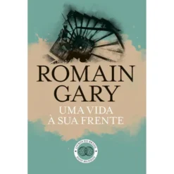 Uma Vida à Sua Frente de Romain Gary
