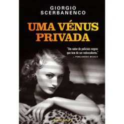 Uma Vénus Privada de Giorgio Scerbanenco - Quarteto de Milão N.º 1