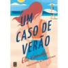 Um Caso de Verão de Elle Kennedy (Avalon Bay Livro 3)