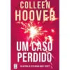 Um Caso Perdido (Hopeless) de Colleen Hoover