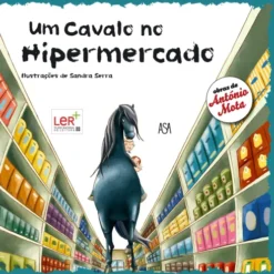 Um Cavalo no Hipermercado de António Mota