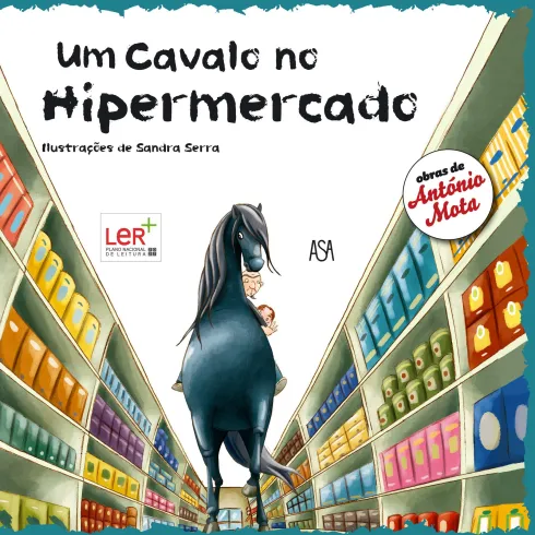 Um Cavalo no Hipermercado de António Mota