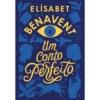 Um Conto Perfeito de Elísabet Benavent