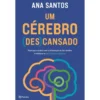 Um Cérebro (Des)Cansado de Ana Santos