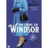 Um Crime em Windsor de S. J. Bennett