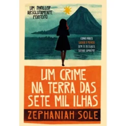 Um Crime na Terra das Sete Mil Ilhas de Zephaniah Sole