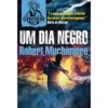 Um Dia Negro de Robert Muchamore - CHERUB - Livro 15