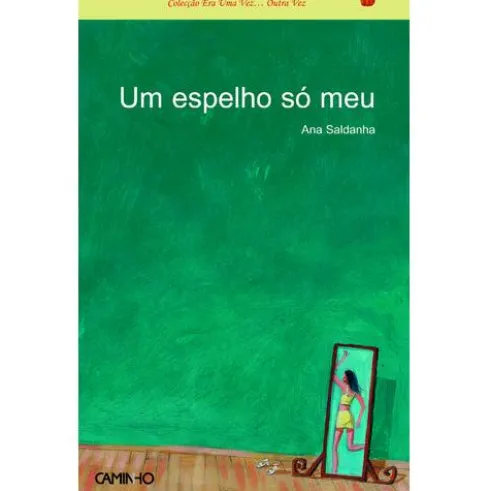 Um Espelho Só Meu de Ana Saldanha