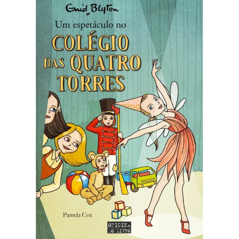 Um Espetáculo no Colégio das Quatro Torres de Enid Blyton