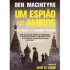 Um Espião entre Amigos de Ben Macintyre