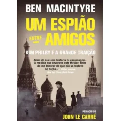 Um Espião entre Amigos de Ben Macintyre