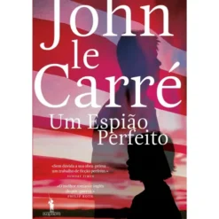 Um Espião Perfeito de John le Carré