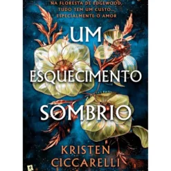 Um Esquecimento Sombrio de Kristen Ciccarelli