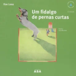 Um Fidalgo de Pernas Curtas de Ilse Losa