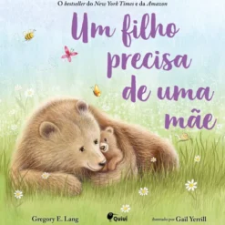 Um Filho Precisa de uma Mãe de Gregory E. Lang