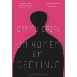 Um Homem em Declínio de Osamu Dazai