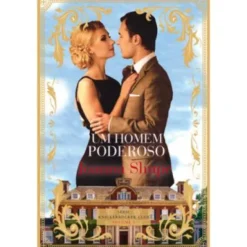 Um Homem Poderoso de Joanna Shupe - Série Knickerbocker Club Volume 3