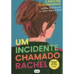 Um Incidente Chamado Rachel de Caroline O'Donoghue