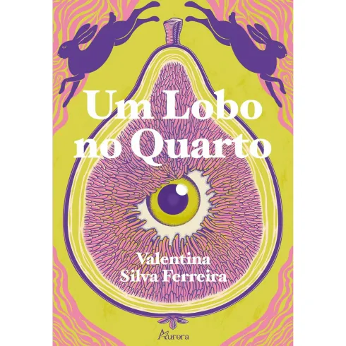 Um Lobo no Quarto de Valentina Silva Ferreira