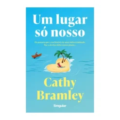 Um Lugar Só Nosso de Cathy Bramley