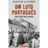 Um Luto Português de Valentim Alexandre
